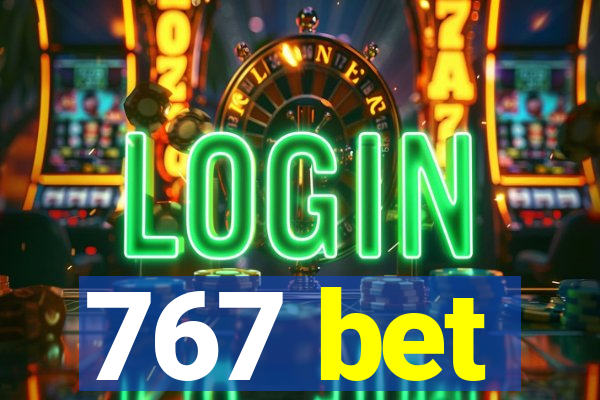 767 bet